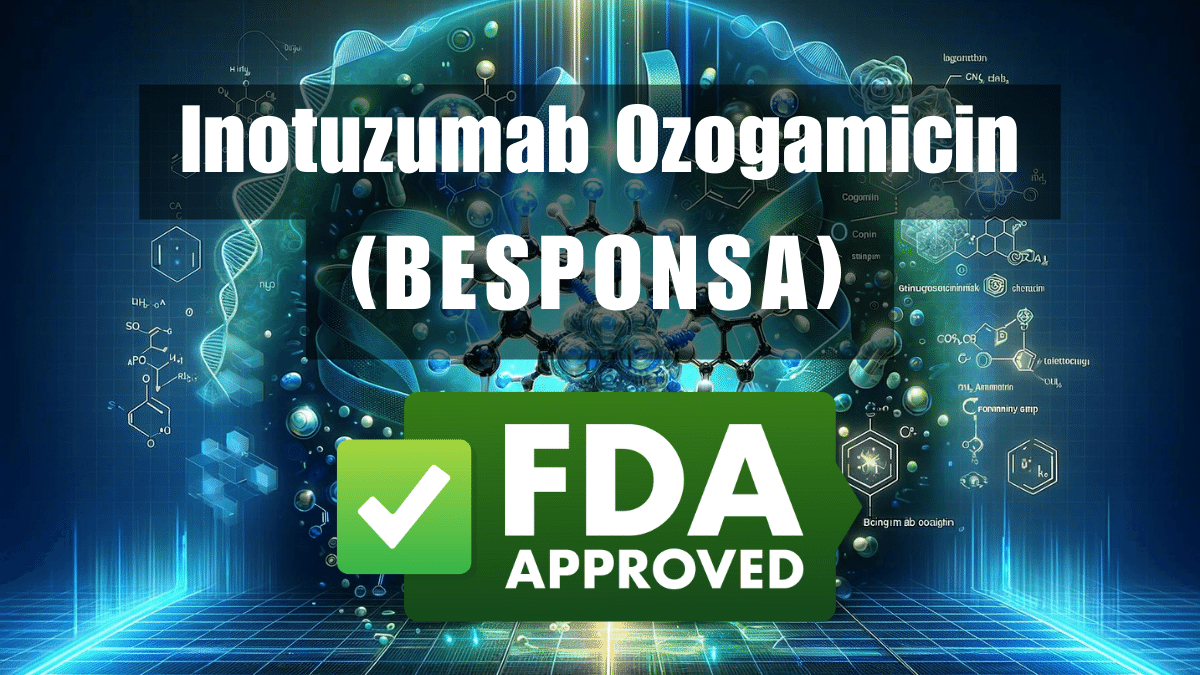 FDA approves inotuzumab ozogamicin for pediatric patients with acute lymphoblastic leukemia