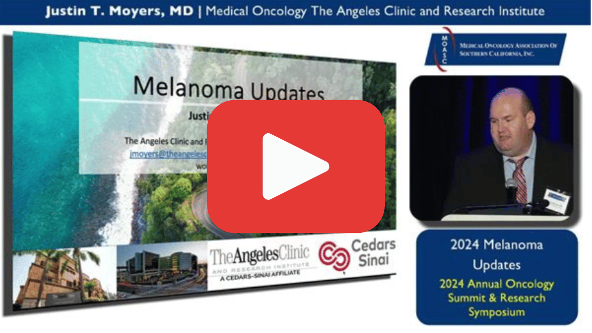 2024 Melanoma Treatment Advances: An In-Depth Review - Justin T. Moyers, MD [87 Slides]