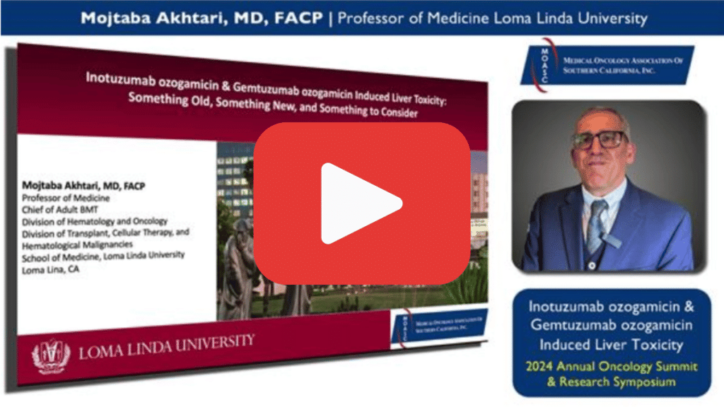Mojtaba Akhtari, MD, FACP Inotuzumab Ozogamicin and Gemtuzumab Ozogamicin: A 2024 Guide to Managing Liver Toxicity and Cancer Treatment for Oncologists [40 Slides]