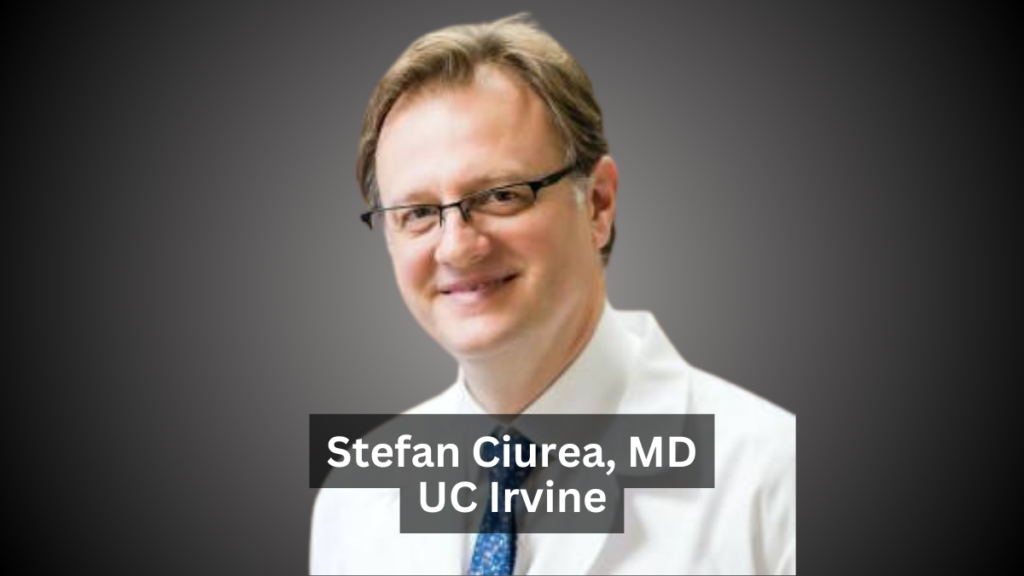 Stefan Ciurea, MD - UC Irvine