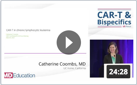 CAR T-cell Therapy in CLL: Navigating the Landscape and Looking Ahead - Catherine Coombs, MD