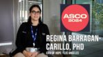 ASCO 2024 - Regina Barragan-Carillo, Phd - Oncology Proffessional