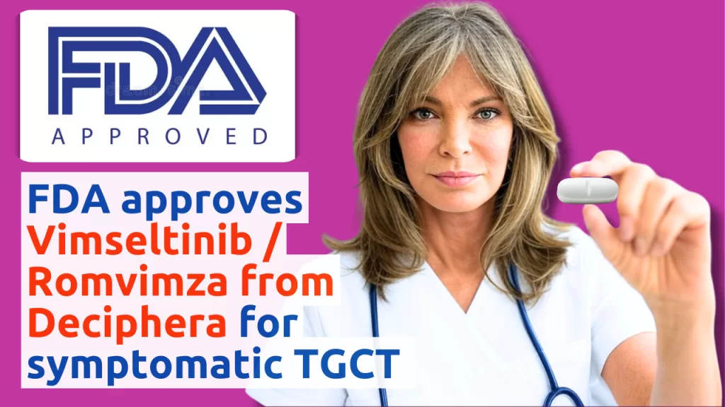 A gorgeous female doctor in a white coat holding up a pill and looking straight at the camera, with a purple background. An FDA APPROVED badge and text overlay reads: 'FDA approves Vimseltinib / Romvimza from Deciphera for symptomatic TGCT' in blue and orange text