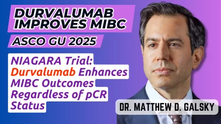 Promotional image for a presentation by Dr. Matthew D. Galsky on the NIAGARA trial results at ASCO GU 2025, highlighting how Durvalumab improves outcomes in Muscle-Invasive Bladder Cancer (MIBC) regardless of pCR status.