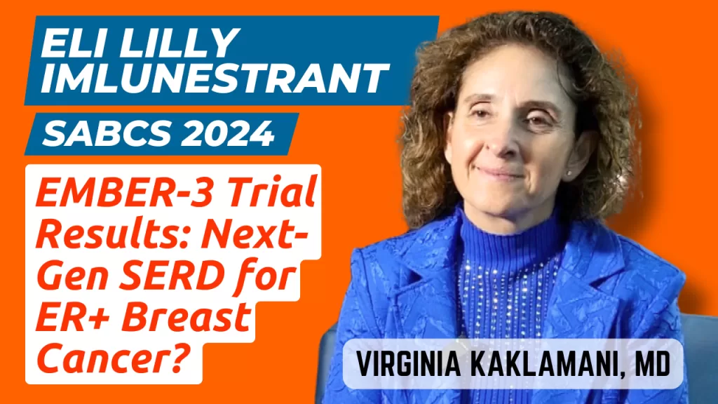 Image showing Dr. Virginia Kaklamani discussing the EMBER-3 trial results on imlunestrant at SABCS, with graphs illustrating PFS comparison and ORR percentages.