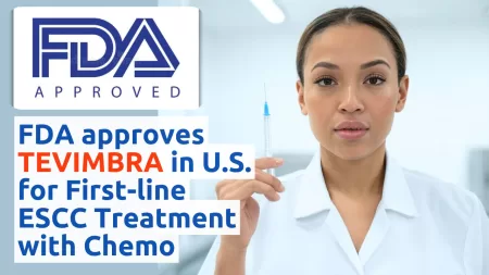 Doctor in a white lab coat holding a syringe with text overlay stating "FDA approves TEVIMBRA in U.S. for First-line ESCC Treatment with Chemo" and an FDA Approved logo.