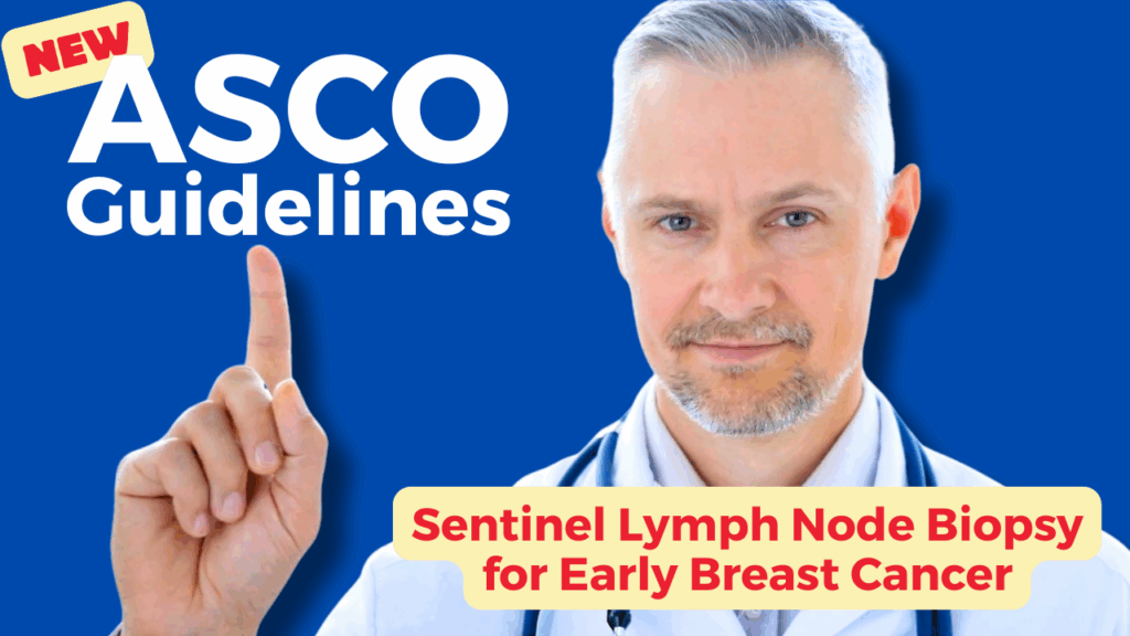 A thumbnail with a blue background features a doctor in a white coat with a stethoscope around their neck. On the left side, a hand points upward with a red circle labeled "NEW." The text "ASCO GUIDELINES" is in large white letters, and below it, a yellow banner with red text reads "SENTINEL LYMPH NODE BIOPSY for EARLY BREAST CANCER."