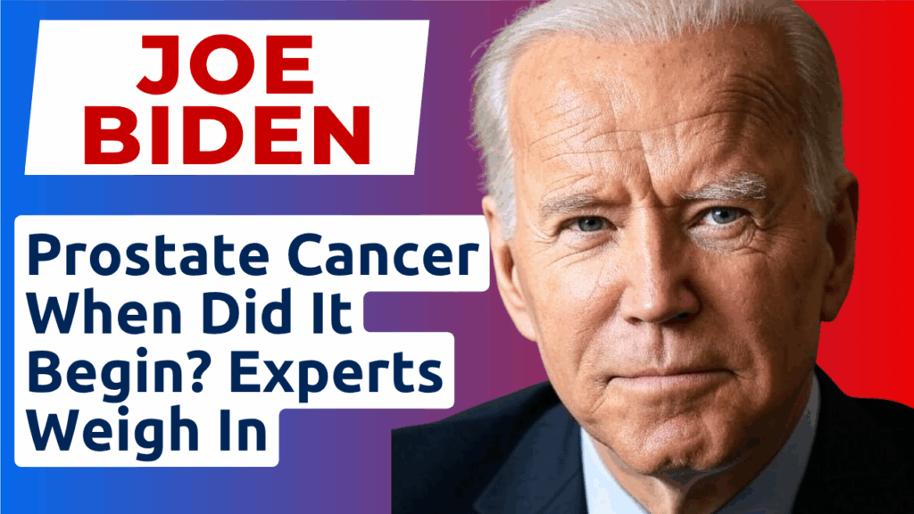 Promotional image for Joe Biden prostate cancer timeline video with text "Joe Biden Prostate Cancer: When Did It Begin? Experts Weigh In" on a blue and red background.