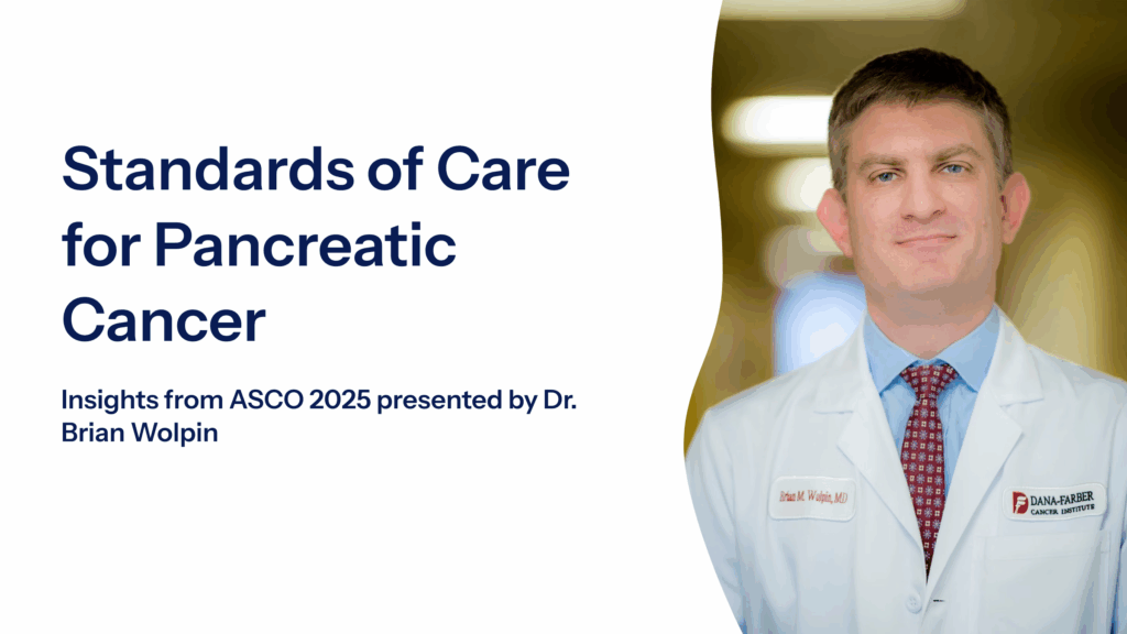 Dr. Brian Wolpin in a white coat with a Dana-Farber Cancer Institute logo, featured in a thumbnail for a video on pancreatic cancer treatment standards from ASCO 2025.