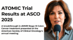 Person speaking at a microphone with text about ATOMIC trial ASCO 2025 results for dMMR stage III colon cancer treatment at the American Society of Clinical Oncology meeting.