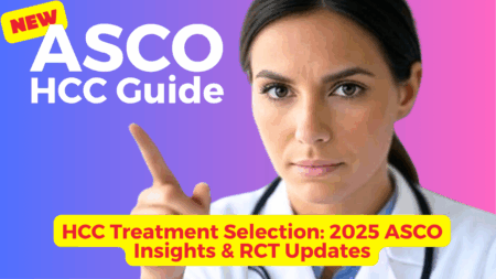 Female doctor pointing up in HCC treatment selection thumbnail, ASCO 2025 branding, blue-pink gradient, 'NEW HCC Guide' label, yellow banner with 'HCC Treatment Selection: 2025 ASCO Insights & RCT Updates' for OncologyTube video.