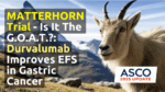 MATTERHORN trial goat image showing durvalumab improving EFS in gastric cancer, ASCO 2025 update