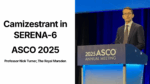 Presentation slide and photo of Professor Nick Turner at ASCO 2025 for the Camizestrant SERENA-6 trial, detailing Phase 3 results for ESR1-mutated breast cancer.