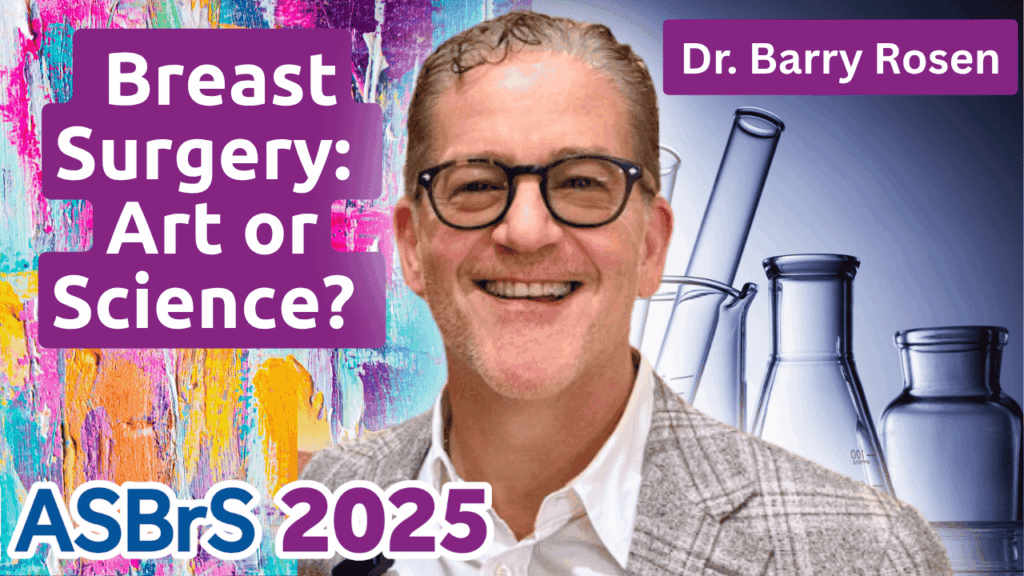 Thumbnail of breast surgery discussion at ASBrS 2025 with Dr. Barry Rosen, featuring colorful art, science elements, and test tubes