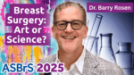 Thumbnail of breast surgery discussion at ASBrS 2025 with Dr. Barry Rosen, featuring colorful art, science elements, and test tubes