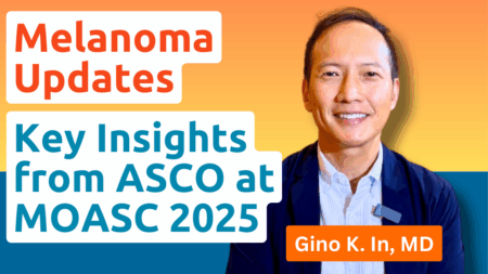 Dr. Gino K. In presenting melanoma updates from the 2025 ASCO Annual Meeting at MOASC Spotlight 2025 in Newport Beach, CA