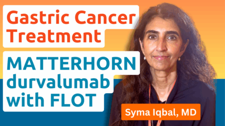 Dr. Syma Iqbal discussing gastric cancer immunotherapy breakthroughs from the MATTERHORN trial.