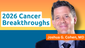 Dr. Joshua G. Cohen, MD, City of Hope - 2026 Cancer Breakthroughs at MOASC Summit